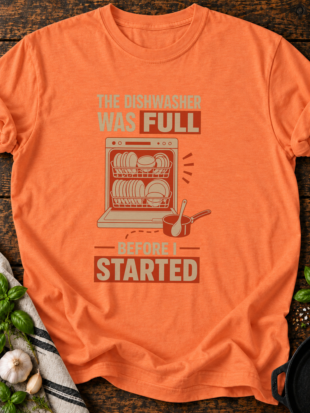 Dishwasher Full T-Shirt - Heather Orange