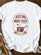 One More Taste T-Shirt - White