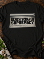 Bench Scraper Supremacy T-Shirt - Black