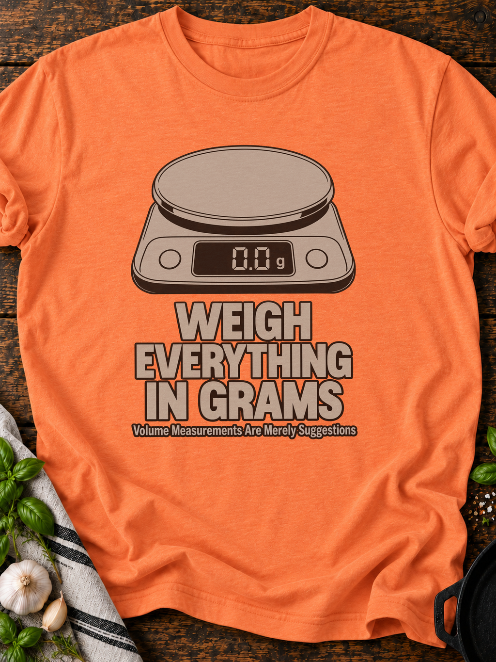 Weigh Everything In Grams T-Shirt - Heather Orange