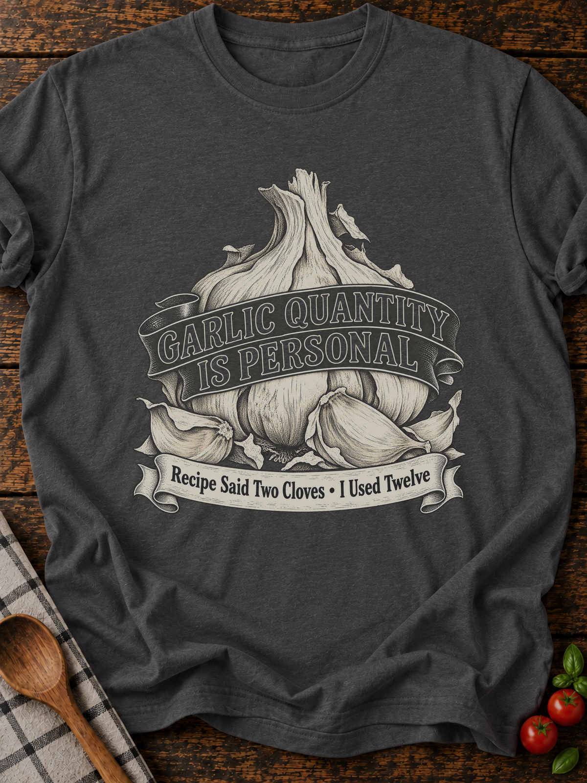 Garlic Quantity Is Personal T-Shirt - Dark Heather