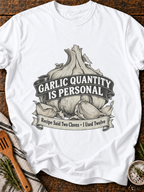 Garlic Quantity Is Personal T-Shirt - White