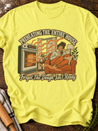 Preheating The Entire House T-Shirt - Cornsilk